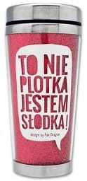 KUBEK TERMICZNY To nie plotka jestem słodka BIDON .jpg