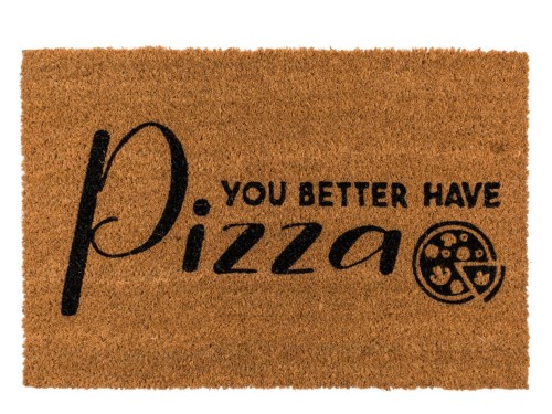 WYCIERACZKA You better have pizza ŚMIESZNY NAPIS .jpg