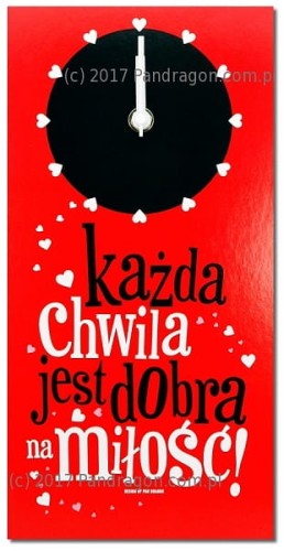 Zegar ścienny - Każda chwila jest dobra na miłość .jpg
