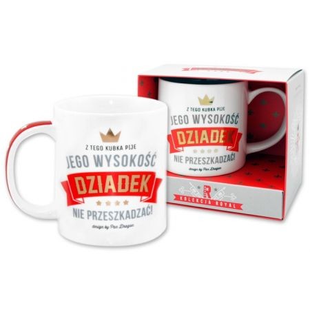Kubek Royal Z Tego Kubka Pije Jego Wysokość Dziadek Prezent dla Dziadka .jpg